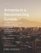 book Armenia in a Reconnecting Eurasia : Foreign Economic and Security Interests