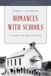 book Romances with Schools : A Life of Education