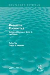 book Resource Economics : Selected Works of Orris C. Herfindahl