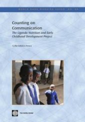 book Counting on Communication : The Uganda Nutrition and Early Childhood Development Project