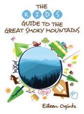 book The Kid's Guide to the Great Smoky Mountains