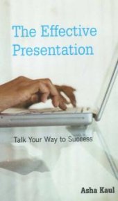 book The Effective Presentation : Talk Your Way to Success