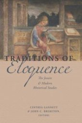 book Traditions of Eloquence : The Jesuits and Modern Rhetorical Studies