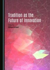 book Tradition as the Future of Innovation