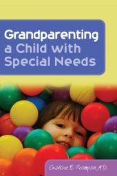 book Grandparenting a Child with Special Needs