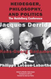 book Heidegger, Philosophy, and Politics: The Heidelberg Conference