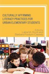 book Culturally Affirming Literacy Practices for Urban Elementary Students