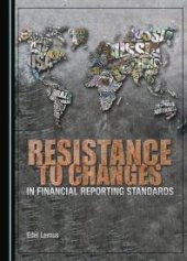 book Resistance to Changes in Financial Reporting Standards