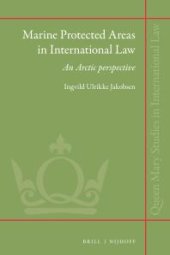 book Marine Protected Areas in International Law : An Arctic Perspective