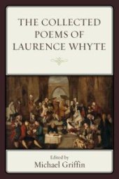 book The Collected Poems of Laurence Whyte