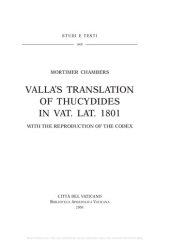 book Valla's translation of Thucydides in Vat. lat. 1801: with the reproduction of the codex. Testo latino e inglese