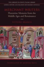 book Merchant Writers : Florentine Memoirs from the Middle Ages and Renaissance