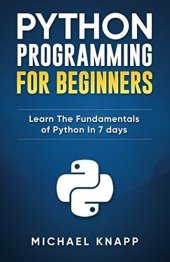 book Python Programming for Beginners: Learn the Fundamentals of Python in 7 Days