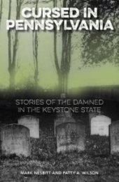 book Cursed in Pennsylvania : Stories of the Damned in the Keystone State