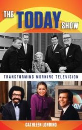 book The Today Show : Transforming Morning Television