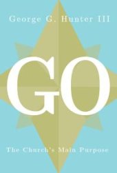 book Go : The Church's Main Purpose