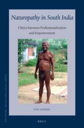 book Naturopathy in South India : Clinics Between Professionalization and Empowerment