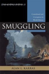 book Smuggling : Contraband and Corruption in World History