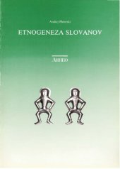 book Etnogeneza Slovanov : obris trenutnega stanja arheoloških raziskav