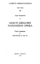 book Gregorii Nazianzeni Opera: versio Armeniaca I: Orationes II, XII, IX