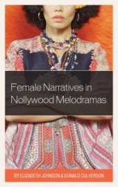 book Female Narratives in Nollywood Melodramas