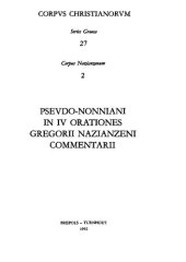 book Pseudo-Nonniani in IV Orationes Gregorii Nazianzeni Commentarii