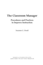 book The Classroom Manager : Procedures and Practices to Improve Instruction