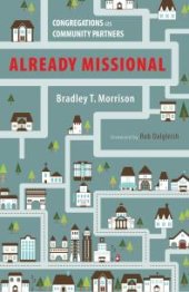 book Already Missional : Congregations as Community Partners