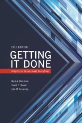 book Getting It Done : A Guide for Government Executives