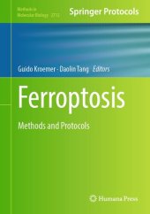 book Ferroptosis: Methods and Protocols (Methods in Molecular Biology, 2712)