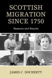 book Scottish Migration Since 1750 : Reasons and Results