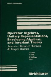 book Operator Algebras, Unitary Representations, Enveloping Algebras, and Invariant Theory: Actes du Colloque en L'honneur de Jacques Dixmier