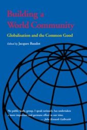 book Building a World Community : Globalisation and the Common Good