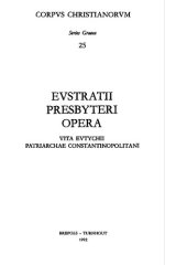 book Eustratii Presbyteri Vita Eutychii Patriarchae Constantinopolitani