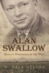 book The Imprint of Alan Swallow : Quality Publishing in the West