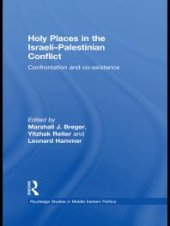 book Holy Places in the Israeli-Palestinian Conflict : Confrontation and Co-Existence