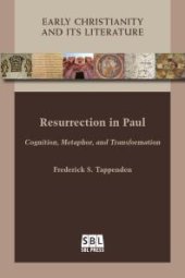 book Resurrection in Paul : Cognition, Metaphor, and Transformation