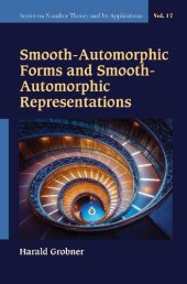 book Smooth-Automorphic Forms and Smooth-Automorphic Representations