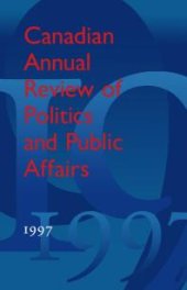 book Canadian Annual Review of Politics and Public Affairs : 1997