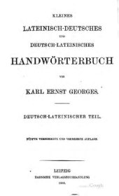 book Kleines Lateinisch-Deutsches und Deutsch-Lateinisches Handwörterbuch. Deutsch-Lateinischer Teil