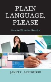 book Plain Language, Please : How to Write for Results