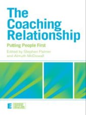 book The Coaching Relationship : Putting People First