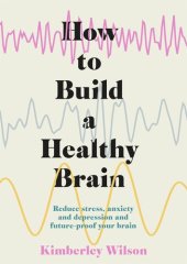 book How to Build a Healthy Brain