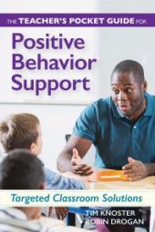 book The Teacher's Pocket Guide for Positive Behavior Support : Targeted Classroom Solutions