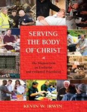 book Serving the Body of Christ : The Magisterium on Eucharist and Ordained Priesthood