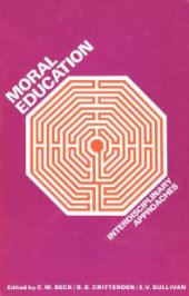 book Moral Education : Interdisciplinary Approaches