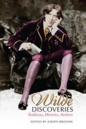 book Wilde Discoveries : Traditions, Histories, Archives