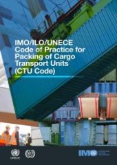 book IMO/ILO/UNECE Code of Practice for Packing of Cargo Transport Units (CTU Code)