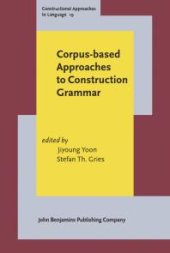 book Corpus-based Approaches to Construction Grammar