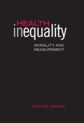 book Health Inequality : Morality and Measurement